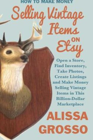 Cover of How to Make Money Selling Vintage Items on Etsy
