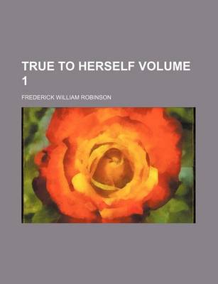 Book cover for True to Herself Volume 1