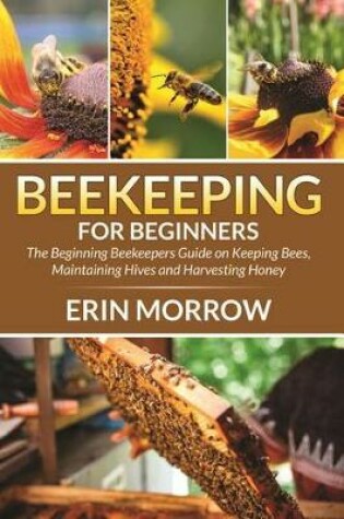 Cover of Beekeeping for Beginners