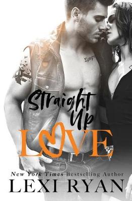 Book cover for Straight Up Love