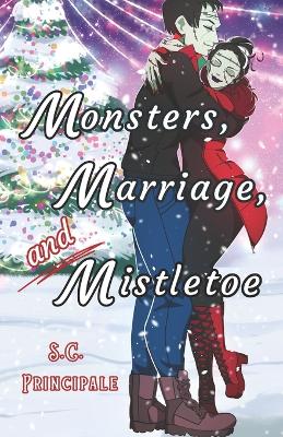 Book cover for Monsters, Marriage, and Mistletoe