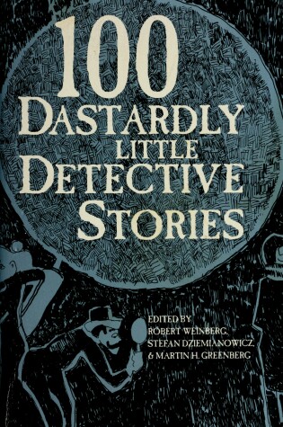 Cover of 100 Dastardly Little Detective Stories