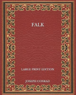 Book cover for Falk - Large Print Edition