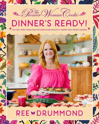 Book cover for The Pioneer Woman Cooks - Dinner's Ready