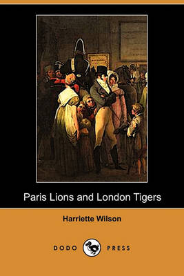 Book cover for Paris Lions and London Tigers (Dodo Press)