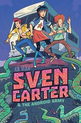 Book cover for Sven Carter & the Android Army