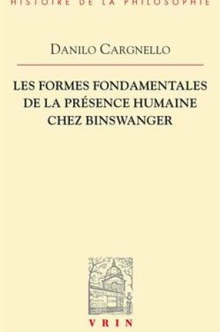 Cover of Les Formes Fondamentales de la Presence Humaine Chez Binswanger