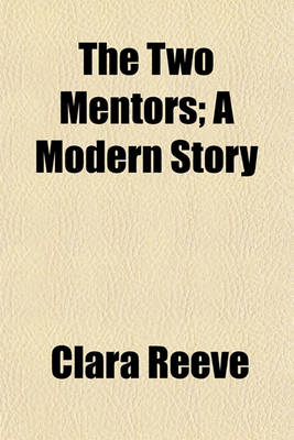 Book cover for The Two Mentors; A Modern Story
