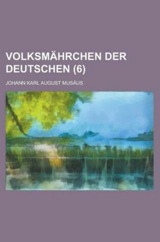 Cover of Volksmahrchen Der Deutschen Volume 6