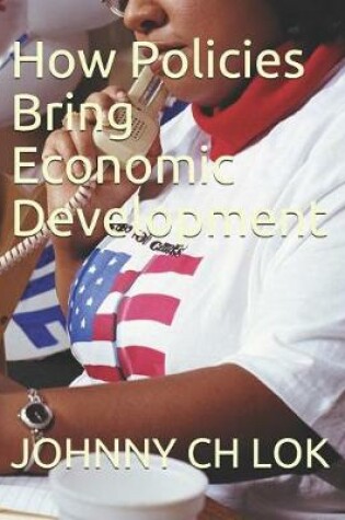 Cover of How Policies Bring Economic Development