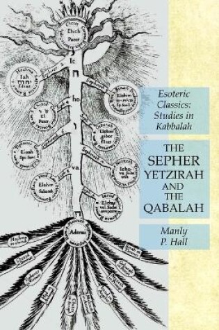Cover of The Sepher Yetzirah and the Qabalah