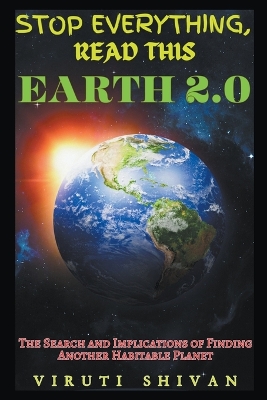 Book cover for Earth 2.0 - The Search and Implications of Finding Another Habitable Planet