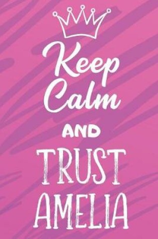 Cover of Keep Calm and Trust Amelia