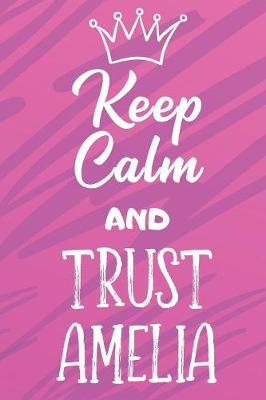 Book cover for Keep Calm and Trust Amelia