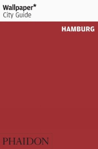 Cover of Wallpaper* City Guide Hamburg