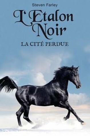 Cover of L'Etalon Noir Et La Cite Perdue
