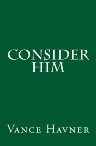 Cover of Consider Him