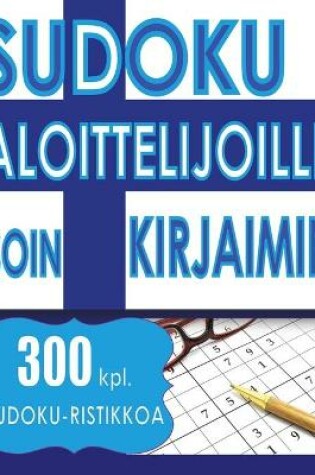 Cover of Sudoku Aloittelijoille ISOIN KIRJAIMIN