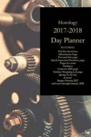 Cover of Horology 2017-2018 Day Planner