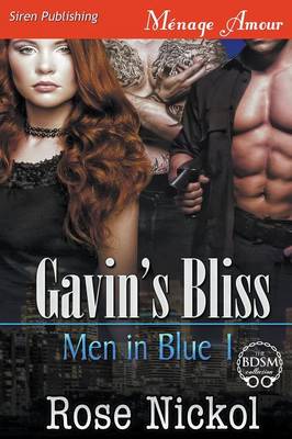 Book cover for Gavin's Bliss [Men in Blue 1] (Siren Publishing Menage Amour)