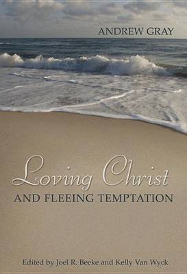 Book cover for Loving Christ and Fleeing Temptation