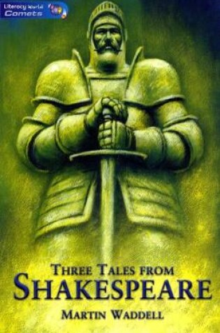 Cover of Literacy World Comets Stage 4 Stories: Three Tales from Shakespeare (6 Pack)