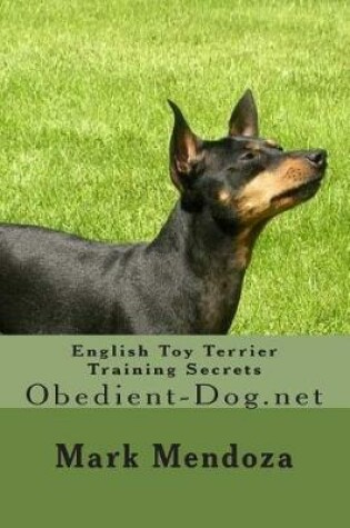 Cover of English Toy Terrier Training Secrets