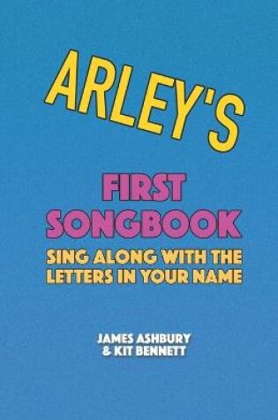 Cover of Arley's First Songbook