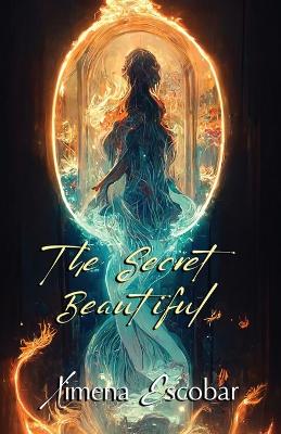 Book cover for The Secret Beautiful