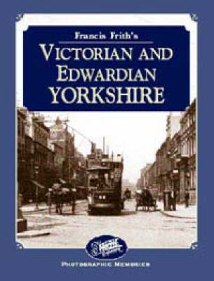 Cover of Francis Frith's Victorian and Edwardian Yorkshire