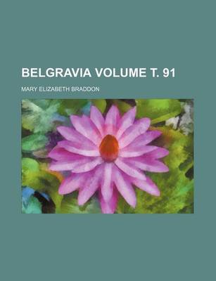 Book cover for Belgravia Volume . 91