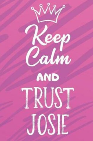 Cover of Keep Calm And Trust Josie