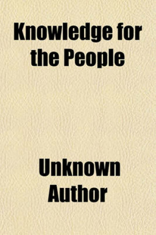 Cover of Knowledge for the People (Volume 1)