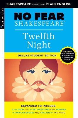 Cover of Twelfth Night: No Fear Shakespeare Deluxe Student Edition