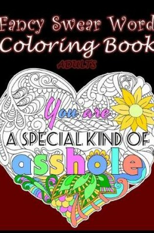 Cover of Fancy Swear Word Coloring Book ADULTS