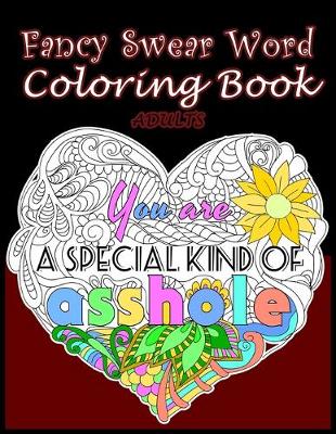 Book cover for Fancy Swear Word Coloring Book ADULTS