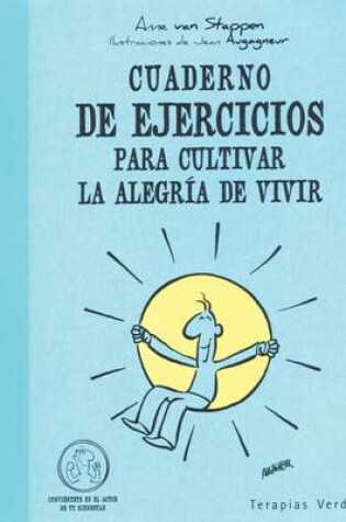 Cover of Cuaderno de Ejercicios Para Cultivar La Alegria de Vivir