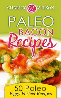 Book cover for Paleo Bacon Cookbook