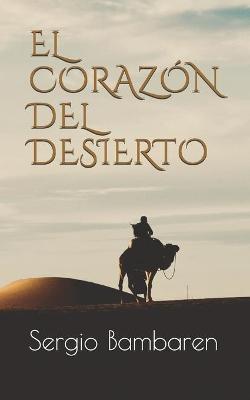Book cover for El Coraz�n del Desierto