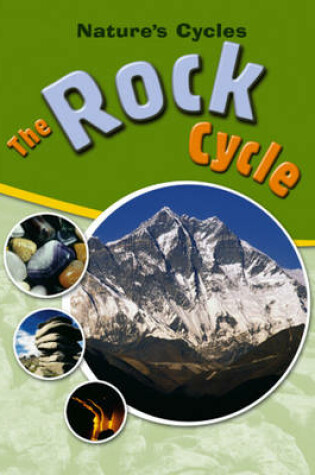 Cover of Nature's Cycles: The Rock Cycle