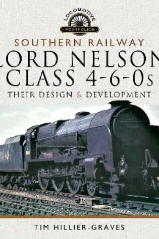 Cover of Southern Railway, Lord Nelson Class 4-6-0s