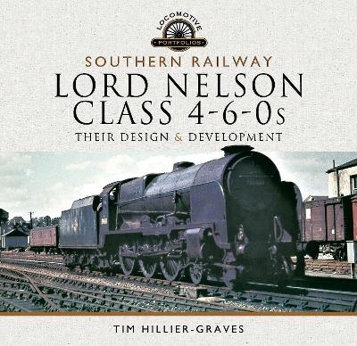 Book cover for Southern Railway, Lord Nelson Class 4-6-0s