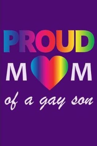 Cover of Proud Mom of a Gay Son