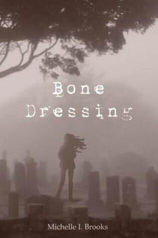 Cover of Bone Dressing