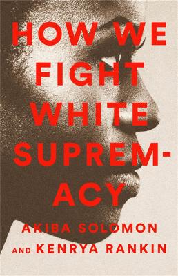 Book cover for How We Fight White Supremacy