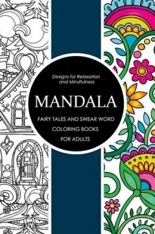 Cover of Mandala Fairy Tales and Swear Word Coloring Books for Adults