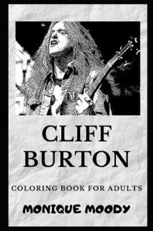 Cover of Cliff Burton Coloring Book for Adults