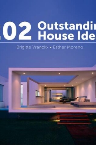Cover of 202 Outstanding House Ideas