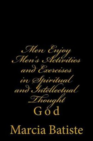 Cover of Men Enjoy Men's Activities and Exercises in Spiritual and Intellectual Thought