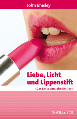 Book cover for Liebe, Licht und Lippenstift – Das Beste von John Emsley